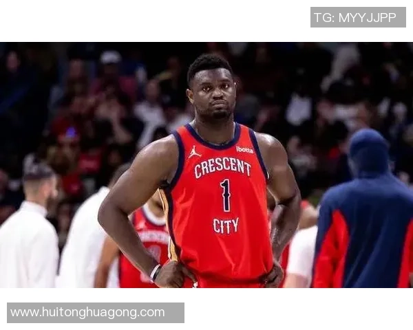 锡安体重问题持续发酵鹈鹕队聘专职营养师全天候监控饮食健康