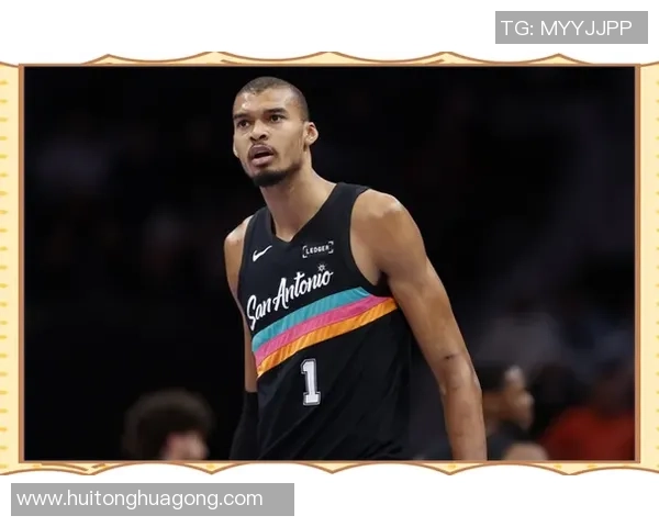 维克托文班亚马：篮球新星的崛起与未来发展潜力分析